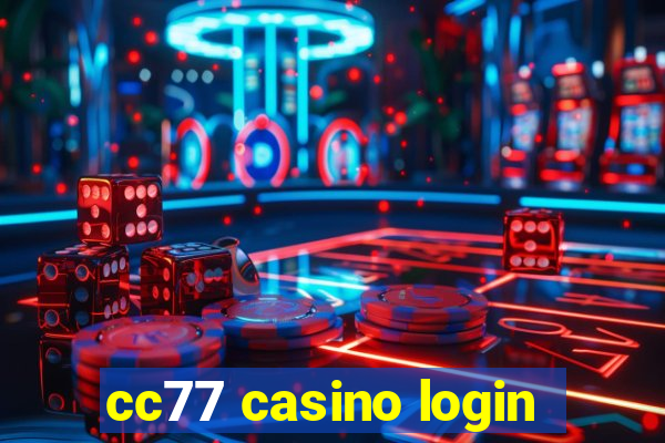 cc77 casino login